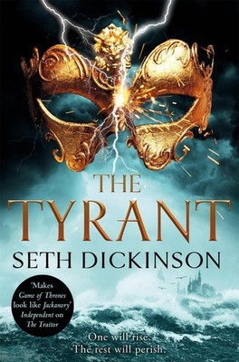 The Tyrant By Seth Dickinson - New Copy - 9781529003277