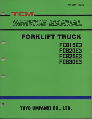 TCM Gabelstapler FCB15E3 / FCB20E3 / FCB25E3 / FCB30E3 Servicehandbuch