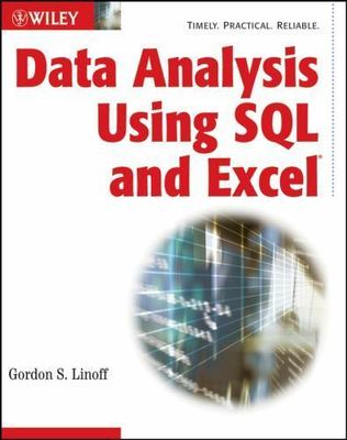 Data Analysis Using SQL and Excel - 0470099518, paperback, Gordon S Linoff