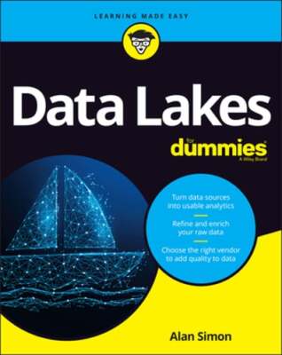 Data Lakes for Dummies by Alan R Simon: Used
