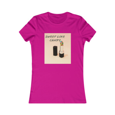Sweet Like Candy Lipstick Women's Favorite Tee