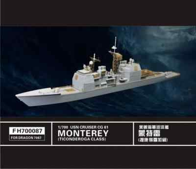 Flyhawk FH700087 1/700 USN CG61 Monterey Ticonderoga class For Dragon 7067