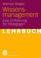 Wissensmanagement Werner Wiater