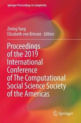 Proceedings of the 2019 International Conference of The Computational Social Sci