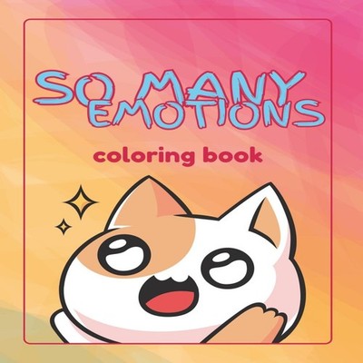 So Many Emotions Coloring Book R. Agnes DeVine Paperback Amazon D