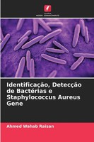 IdentificaçãO, DetecçãO De BactéRias E Staphylococcus Aureus Gene Raisan Buch