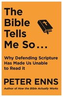 The Bible Tells Me So | Why Defending Scripture Has Made Us Unable To Read It