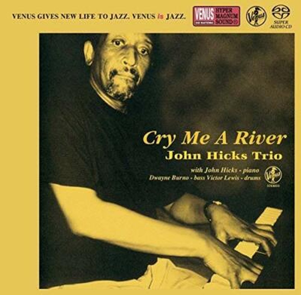 JOHN HICKS TRIO-CRY ME A RIVER-JAPAN SACD