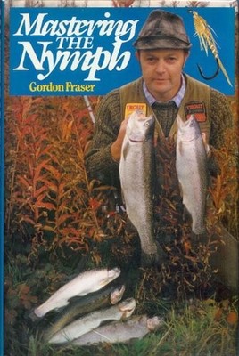 Mastering the Nymph by Fraser, Gordon 0713717416 FREE Shipping