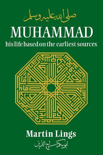Martin Lings Muhammad: His Life Based on the Earliest Sources (Tascabile)