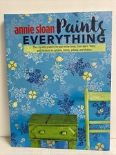 Annie Sloan Paints Everything Book Step By Step Projects 160 Pages New