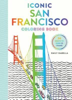 Iconic San Francisco Coloring Book (Iconic Coloring Books) - Paperback - GOOD
