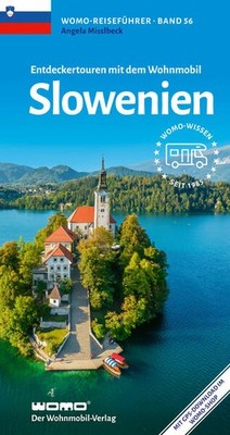 Entdeckertouren mit dem Wohnmobil Slowenien | Angela Misslbeck | deutsch