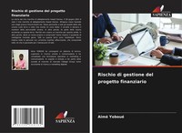 Aimé Yoboué | Rischio Di Gestione Del Progetto Finanziario | Taschenbuch (2025)