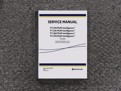 New Holland  T7.260 T7.270 PLM Intelligence Tractor Shop Service Manual 92312911