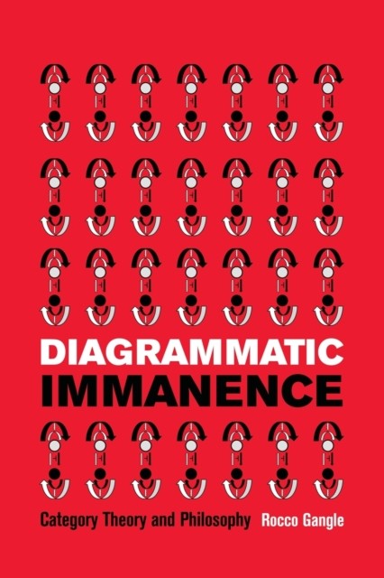 Diagrammatic Immanence by Rocco Gangle (Paperback Book)