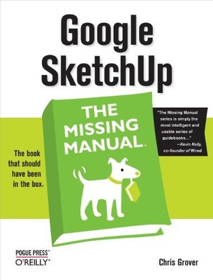 Google SketchUp: Das fehlende Handbuch