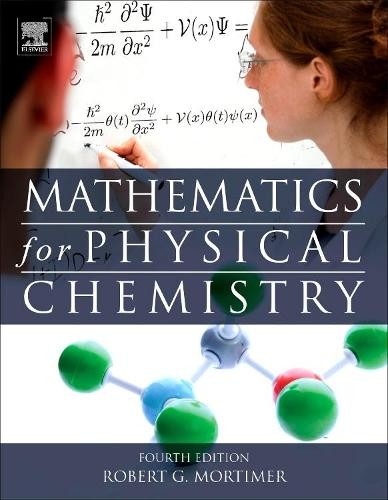 Mathematics for Physical Chemistry - 9780124158092