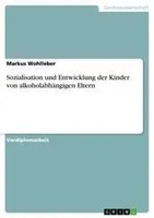 Markus Wohlleber | Sozialisation Und Entwicklung Der Kinder Von...