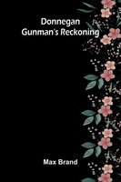 Donnegan - Gunman's Reckoning Max Brand Taschenbuch Englisch 2026 Alpha Edition