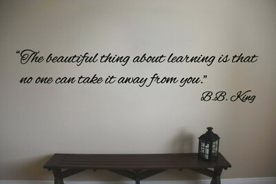 B.B. King Learning Classroom School Quote Vinyl Sticker Decal