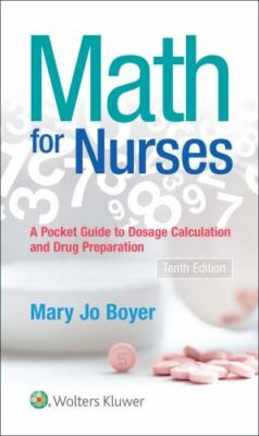 Math for Nurses: : A Pocket Guide to Dosage Calculations and Drug Preparation