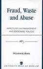 Fraud, Waste and Abuse: Aspects of U.N. Management and Personnel Policies by Houshang Ameri (Paperback, 2003)
