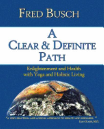 A Clear and Definite Path: Enlightenment and Health with Yoga and Holistic... - Picture 1 of 1