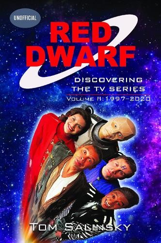 Red Dwarf: Discovering the TV Series by Tom Salinsky - 9781036150617