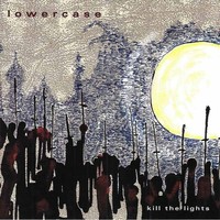 Lowercase - Kill The Lights - Cd - G3Z