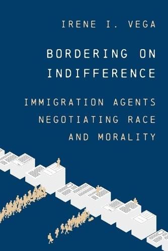 Bordering on Indifference by Irene I. Vega - 9780691262093