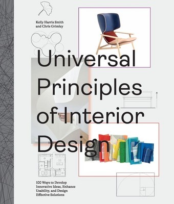 Universal Principles of Interior Design Kelly Harris Smith