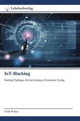 Frank Weber | IoT-Hacking | Taschenbuch | Deutsch (2023) | 144 S.