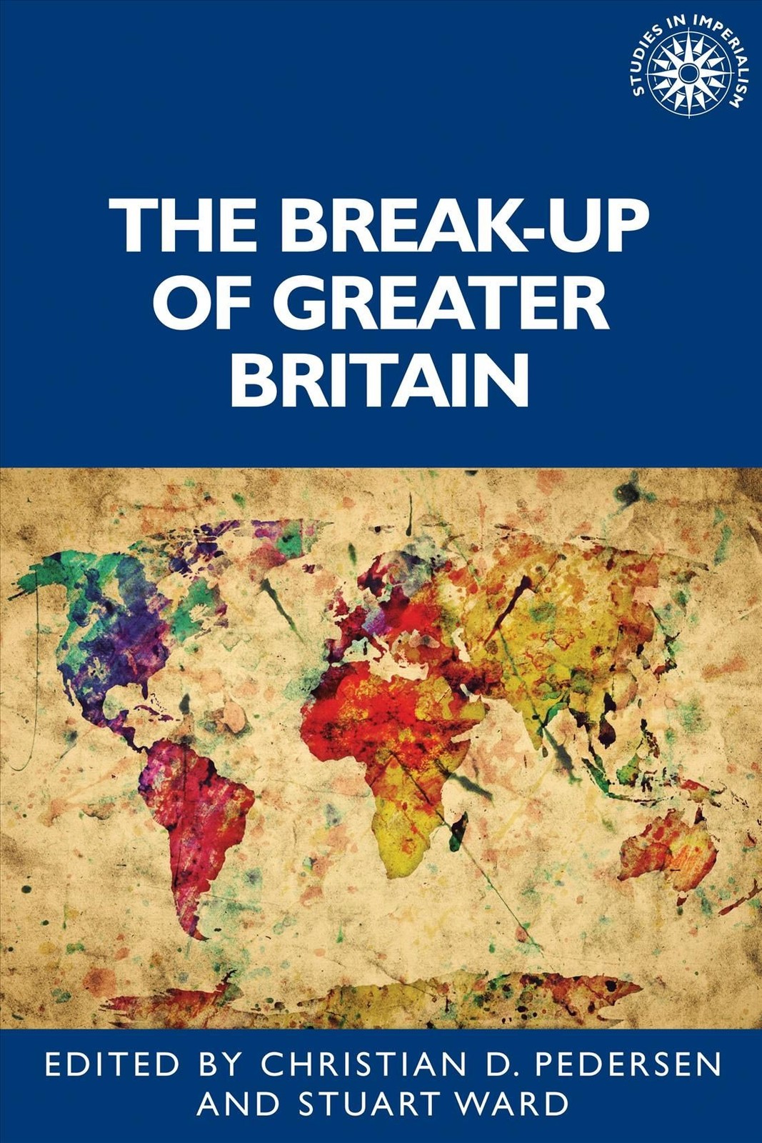 The Break-Up of Greater Britain by B01 (Hardback Book)