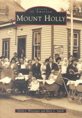 Mount Holly, Paperback by Winzinger, Heide J.; Smith, Mary L., Brand New, Fre...