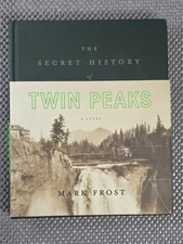 Secret History of Twin Peaks : A Novel by Mark Frost (2016