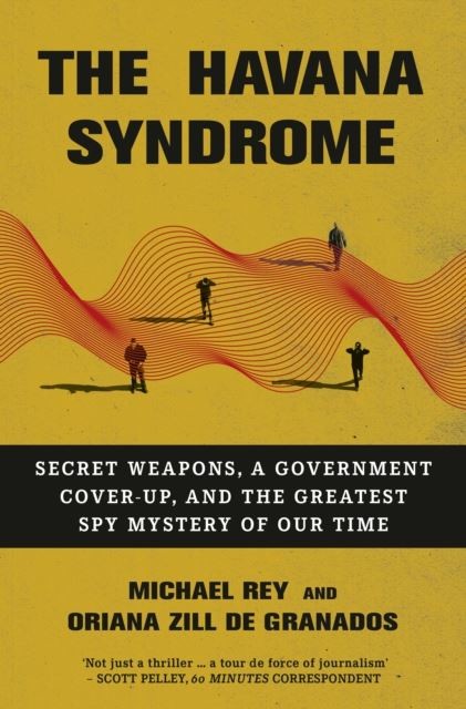 The Havana Syndrome: Secret Weapons A Government by Michael Rey | HB | 2026 - Image 4