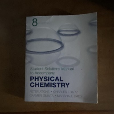 Atkins & Trapp Physical Chemistry Solutions Manual 8th Edition Paperback