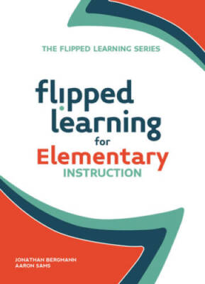 Flipped Learning for Elementary Instruction - Paperback - VERY GOOD