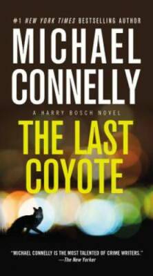 The Last Coyote (A Harry Bosch Novel) - Mass Market Paperback - GOOD