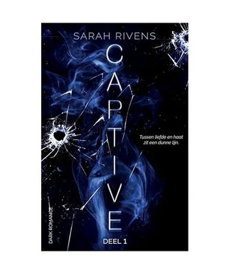 CAPTIVE [Captive, 1], Rivens, Sarah