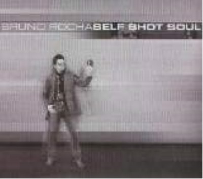 Bruno Rocha BRUNO ROCHA-SELF SHOT SOUL (CD) (UK IMPORT)