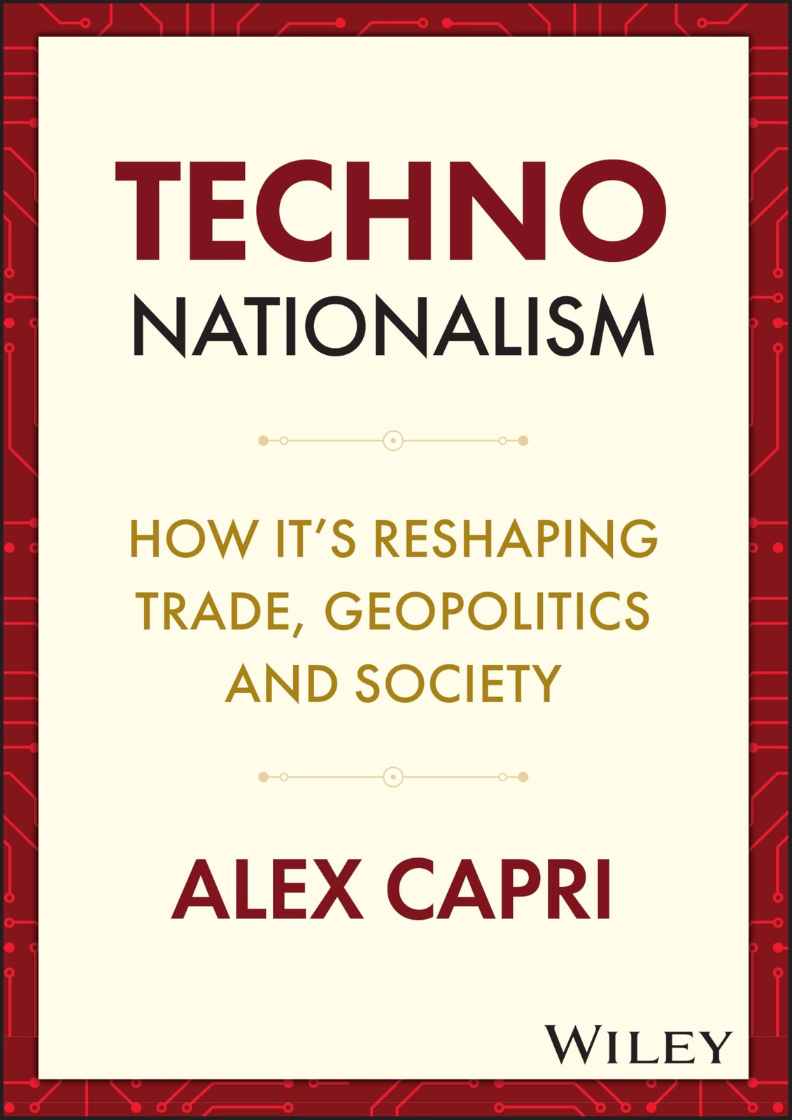 Techno-Nationalism: How It's Reshaping Trade, Geopolitics and Society by Alex C - Image 6