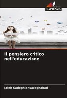Jaleh Sadeghiansadeghabad | Il Pensiero Critico Nell'educazione | Taschenbuch