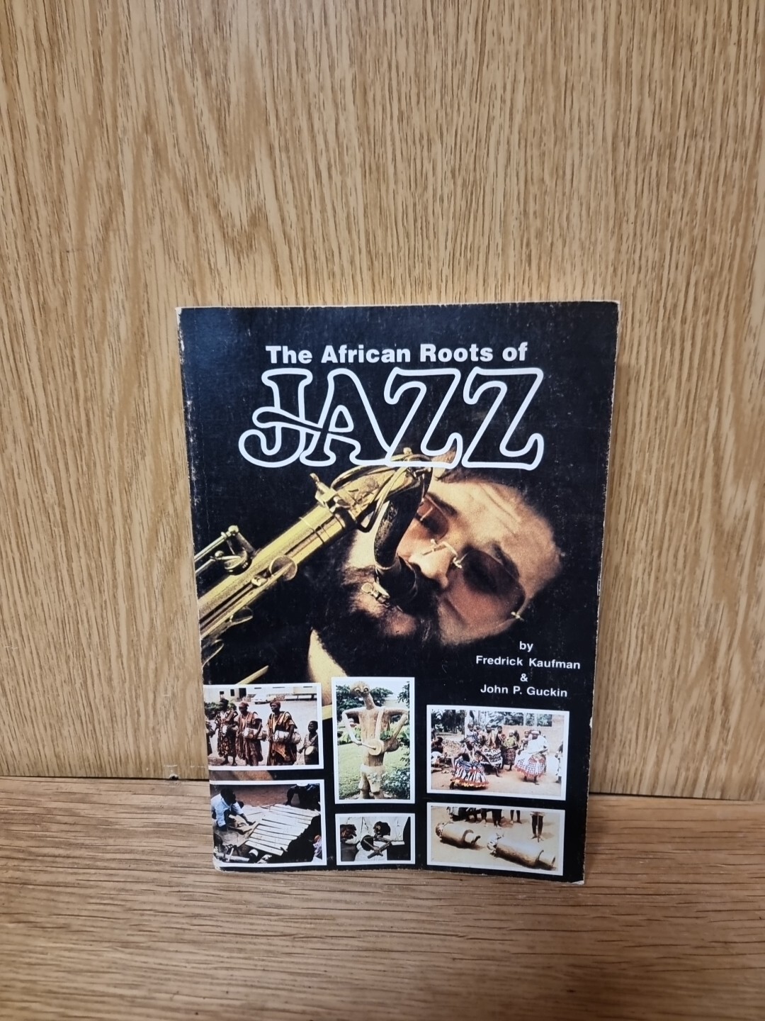 THE AFRICAN ROOTS OF JAZZ By Fredrich Kaufman Paperback (4b)