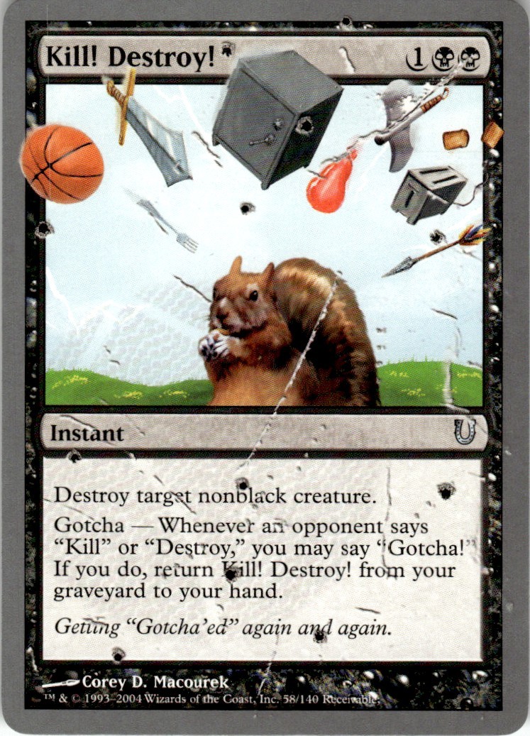2004 Unhinged Magic The Gathering Kill! Destroy! 58/140 LP