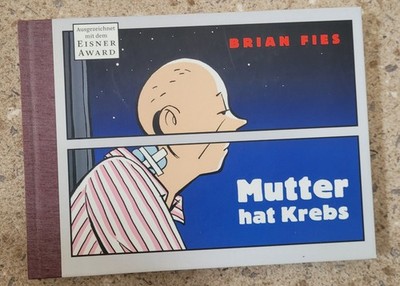 Graphic Novel Mutter hat Krebs / Und wir träumten von der Zukunft Brian Fies