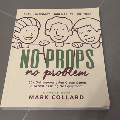 #ad No Props No Problem: 150 Outrageously Fun Group Games Activities using VGOOD $33.95