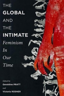 Geraldine Pratt The Global and the Intimate (Taschenbuch) (US IMPORT)