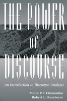 The Power Of Discourse An Introduction To Discourse Analysis Chimombo (U. A.)